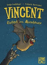 Vincent flattert ins Abenteuer